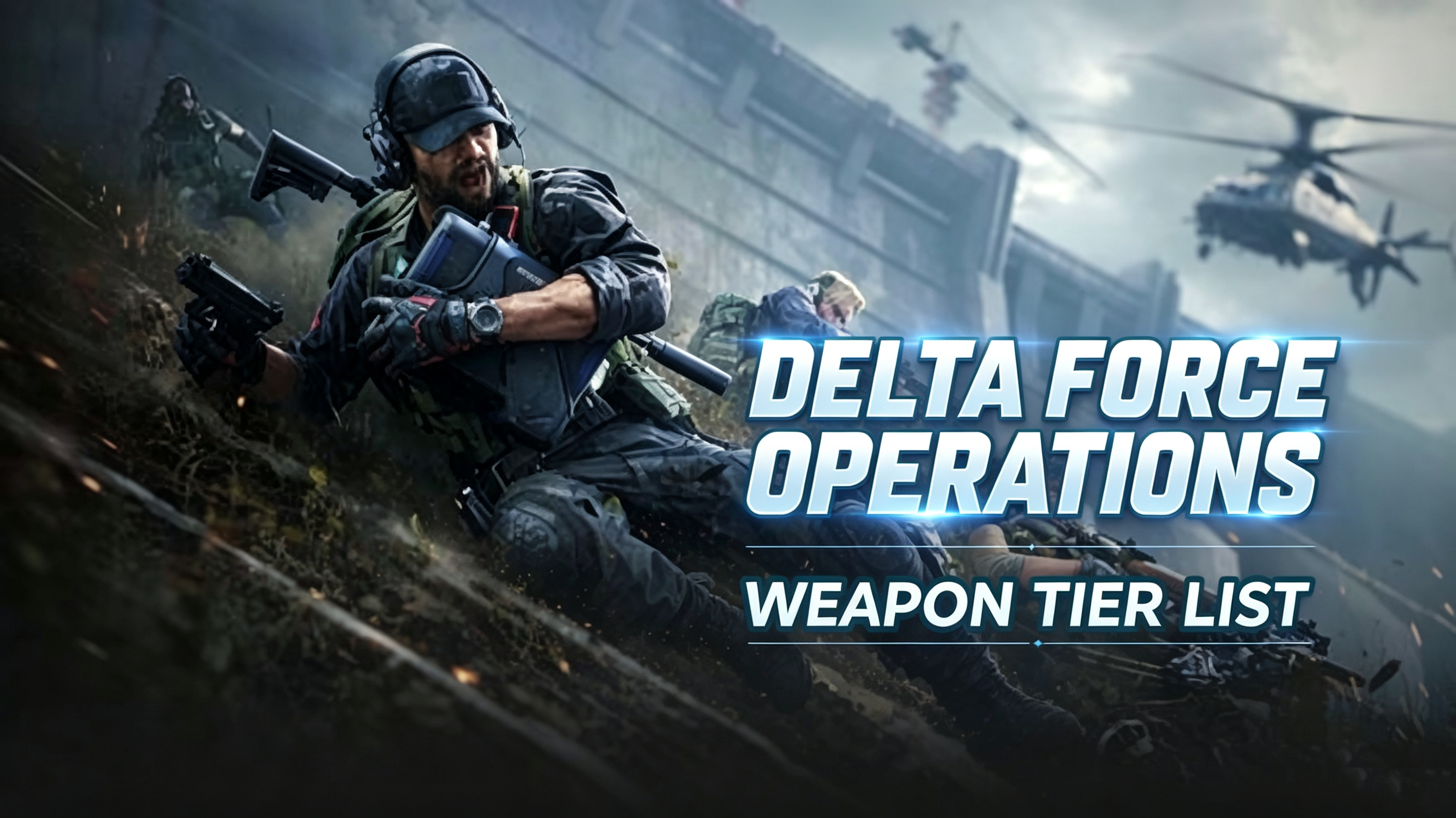 Delta Force Operations Weapon Tier List: Best Guns for Extraction