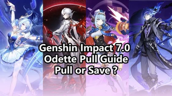 Genshin Impact 7.0 Гайд по круткам: стоит ли крутить Odette или нет?