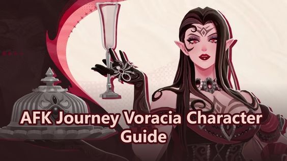 AFK Journey Voracia Character Guide